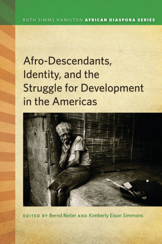 Afrodescendants, Identity, and the Struggle for Development in the Americas (e-bog) af -