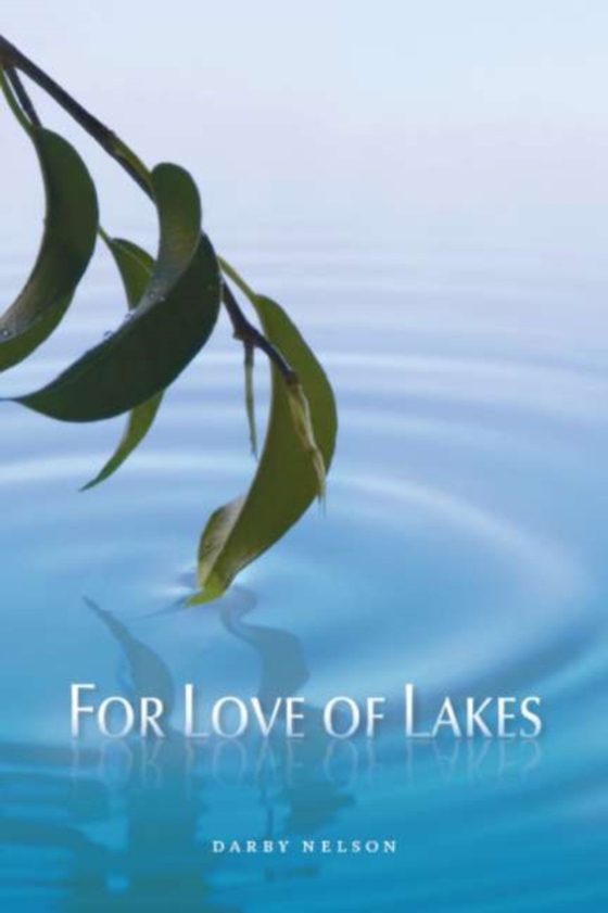 For Love of Lakes (e-bog) af Darby Nelson, Nelson