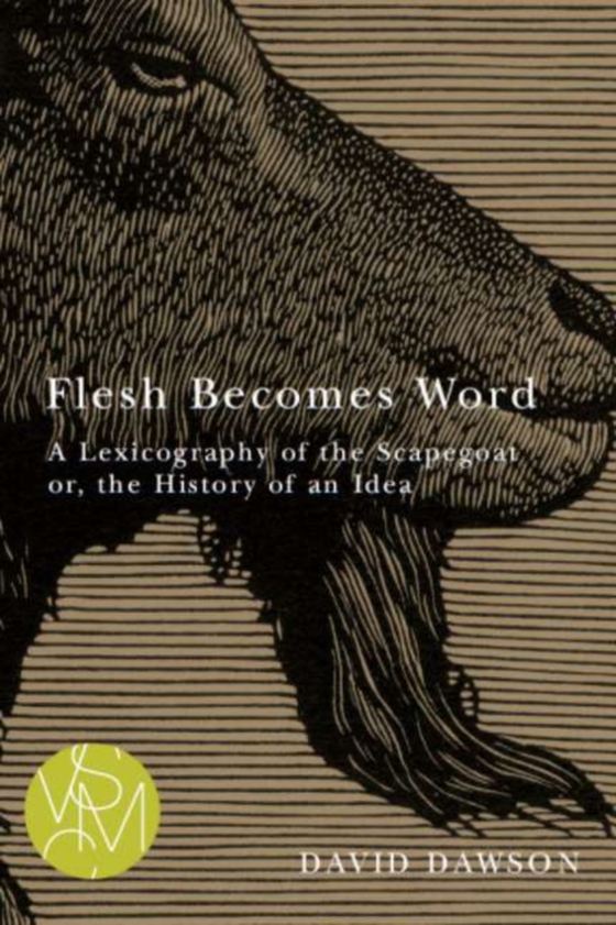 Flesh Becomes Word (e-bog) af David Dawson, Dawson