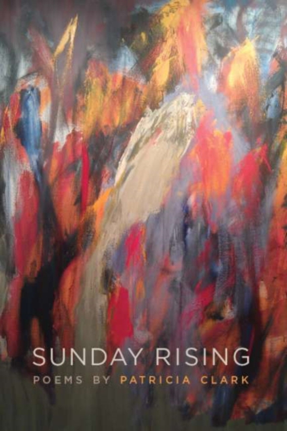 Sunday Rising (e-bog) af Patricia Clark, Clark