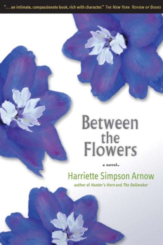 Between the Flowers (e-bog) af Harriette Simpson Arnow, Arnow