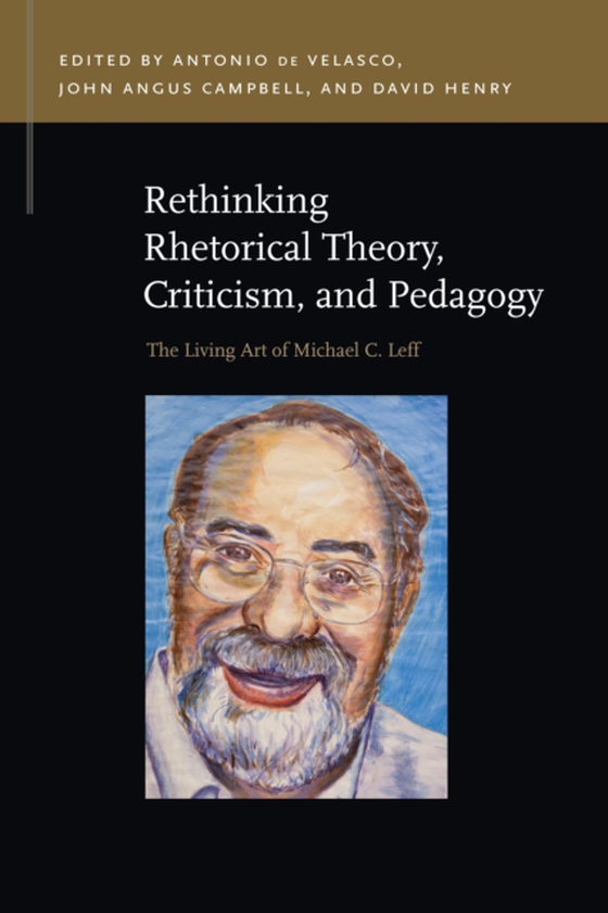 Rethinking Rhetorical Theory, Criticism, and Pedagogy (e-bog) af -