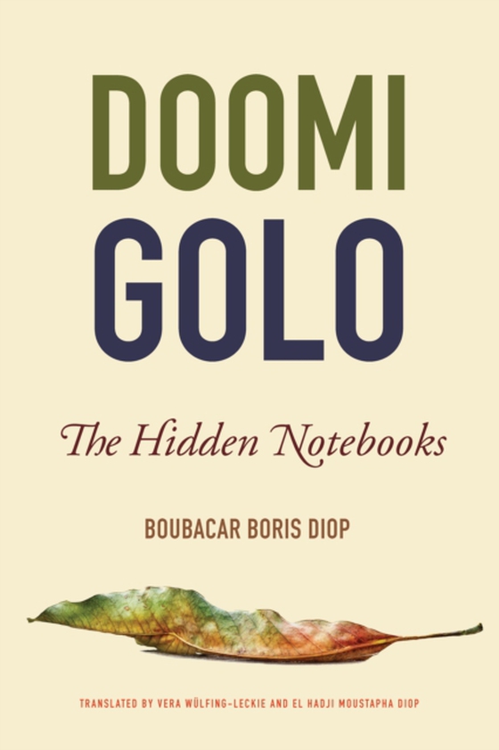 Doomi Golo-The Hidden Notebooks (e-bog) af Boubacar Boris Diop, Diop