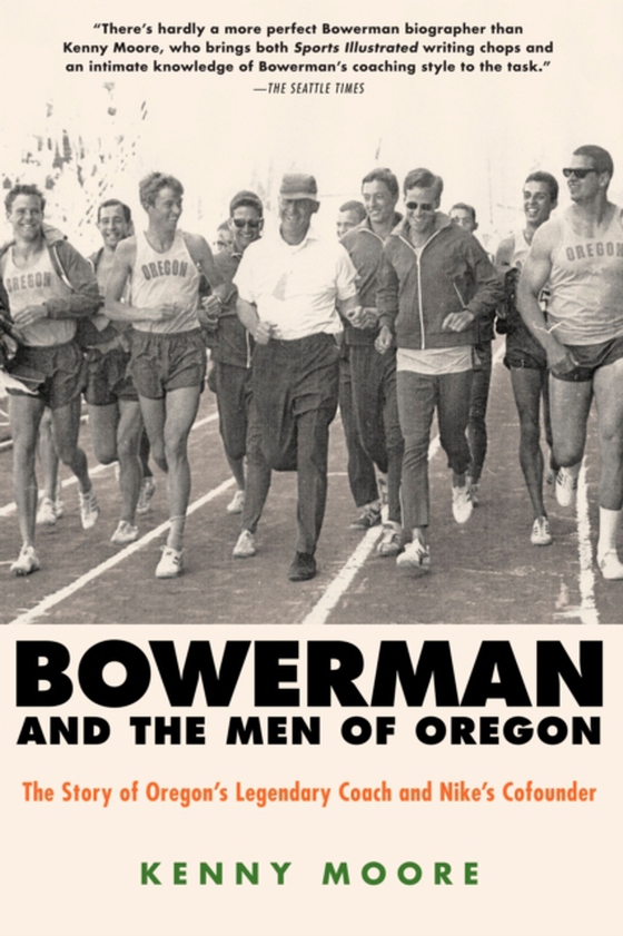 Bowerman and the Men of Oregon