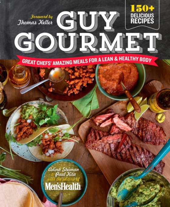 Guy Gourmet (e-bog) af Magazi, Editors of Men's Health