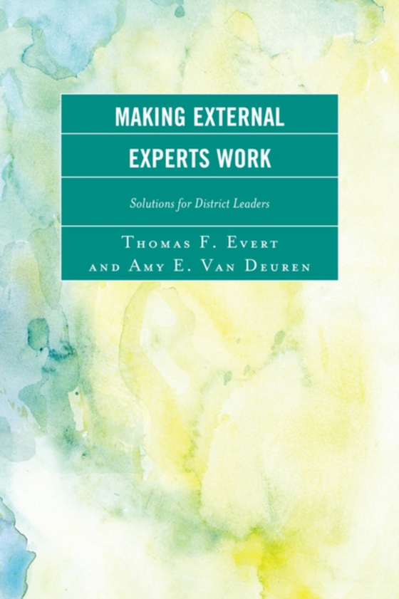 Making External Experts Work (e-bog) af Deuren, Amy E. Van