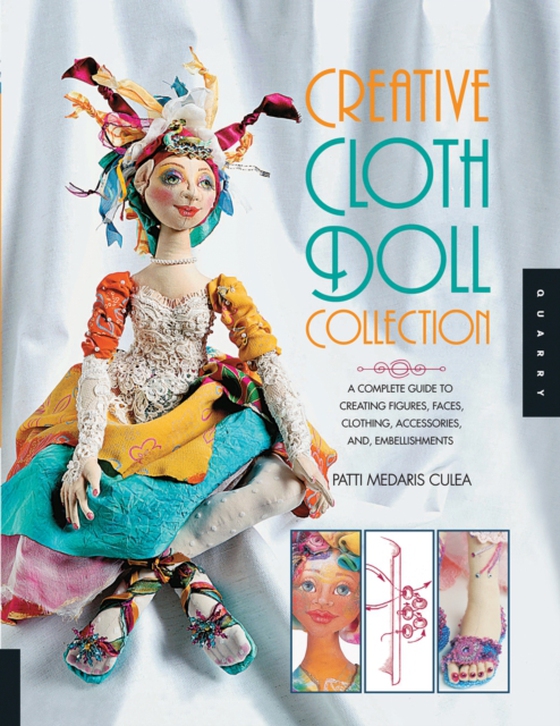 Creative Cloth Doll Collection (e-bog) af Culea, Patti Medaris