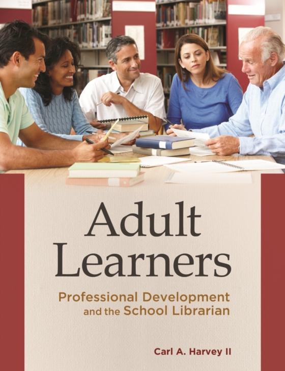 Adult Learners (e-bog) af Carl A. Harvey II, II