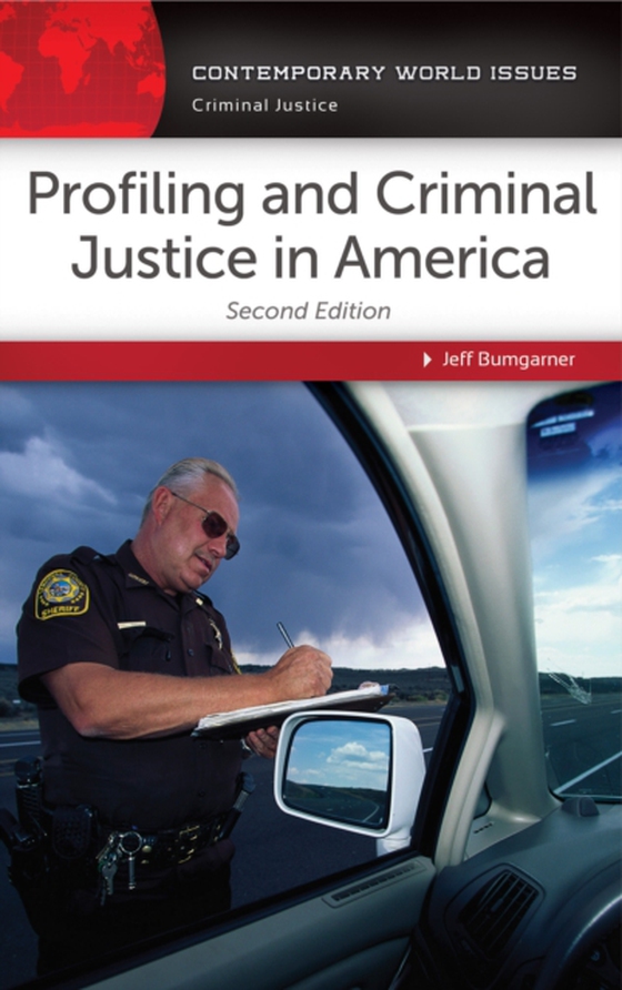 Profiling and Criminal Justice in America (e-bog) af Jeff Bumgarner, Bumgarner