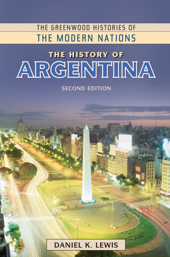 History of Argentina (e-bog) af Daniel K. Lewis, Lewis