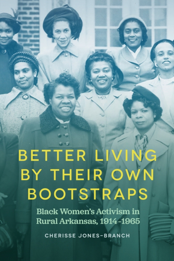 Better Living by Their Own Bootstraps (e-bog) af Cherisse Jones-Branch, Jones-Branch