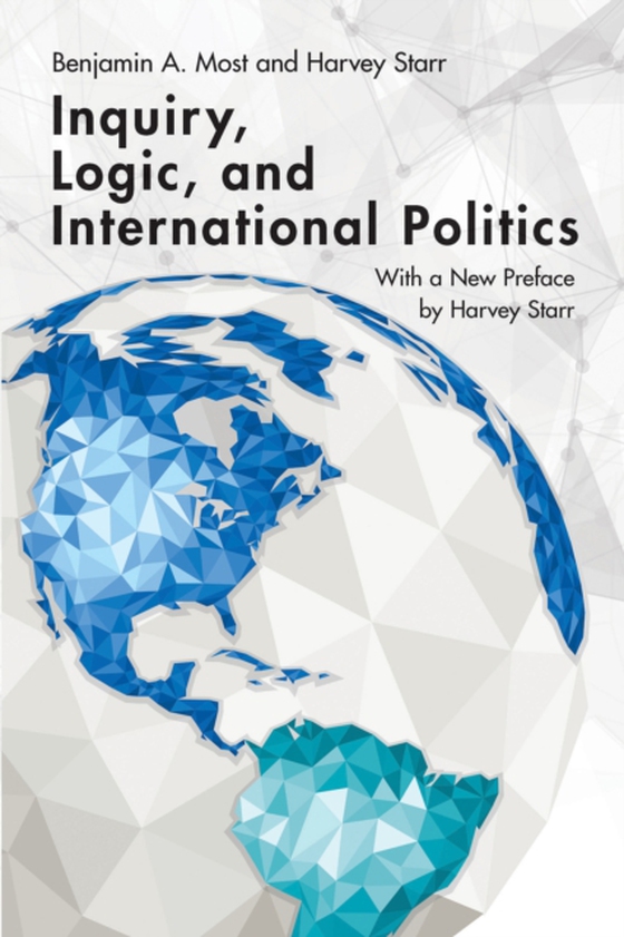 Inquiry, Logic, and International Politics (e-bog) af Starr, Harvey