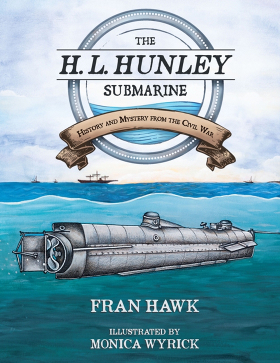 H. L. Hunley Submarine (e-bog) af Hawk, Fran