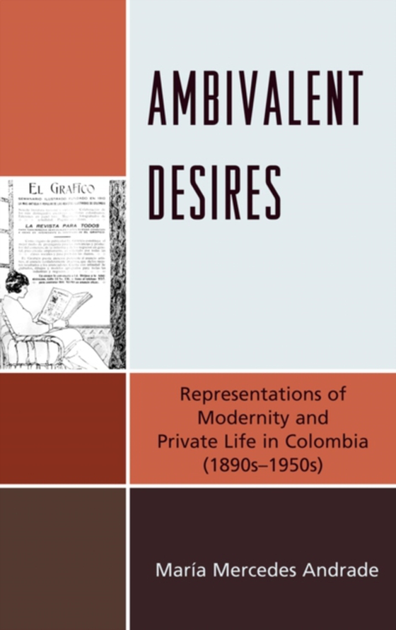 Ambivalent Desires (e-bog) af Andrade, Maria Mercedes