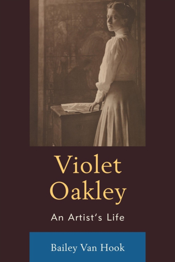 Violet Oakley (e-bog) af Hook, Bailey Van