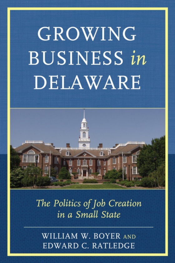Growing Business in Delaware (e-bog) af Ratledge, Edward C.