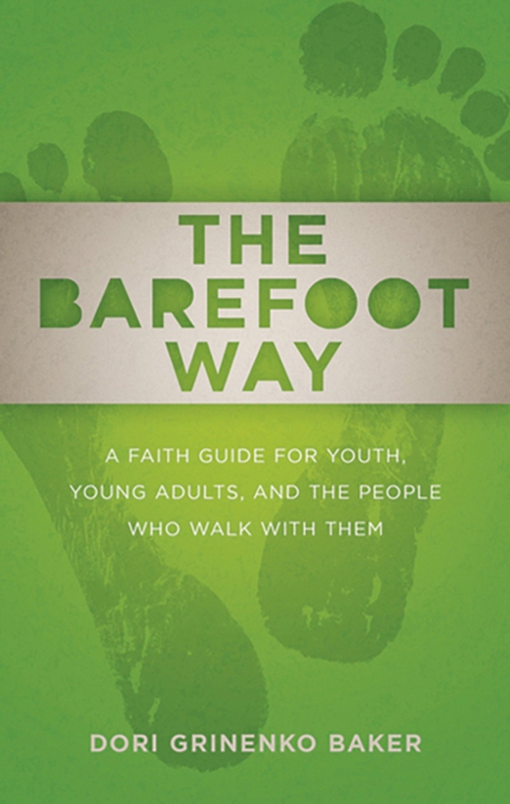 Barefoot Way (e-bog) af Baker, Dori Grinenko