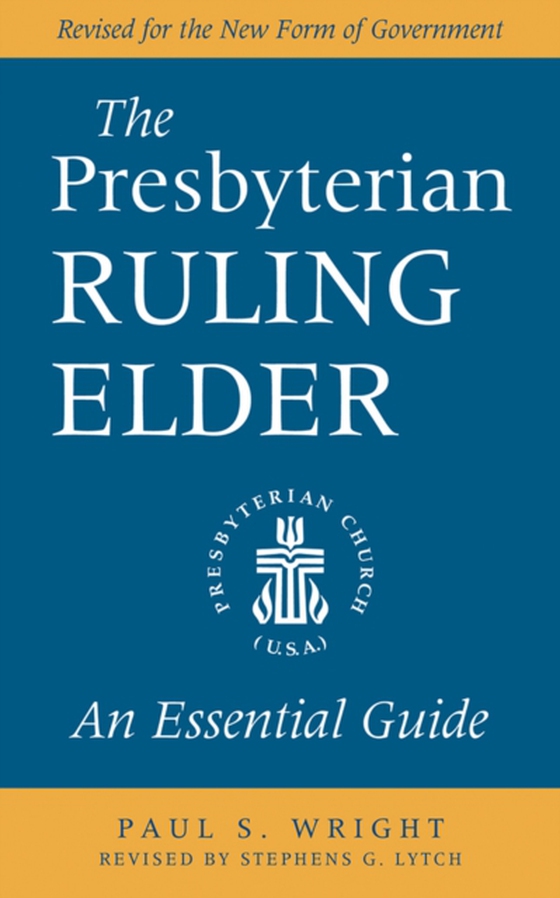 Presbyterian Ruling Elder (e-bog) af Wright, Paul S.