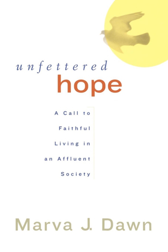 Unfettered Hope (e-bog) af Dawn, Marva J.