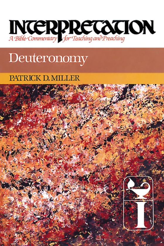 Deuteronomy (e-bog) af Miller, Patrick D.