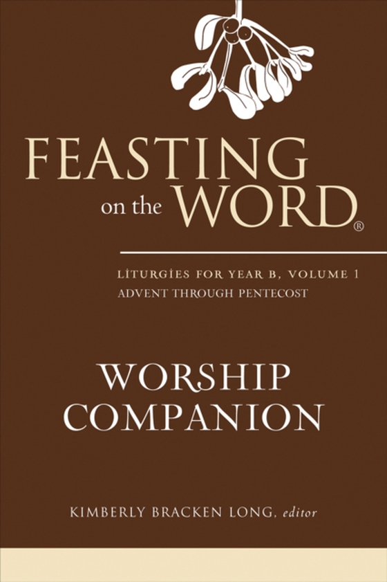 Feasting on the Word Worship Companion (e-bog) af -