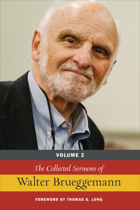 Collected Sermons of Walter Brueggemann, Volume 2