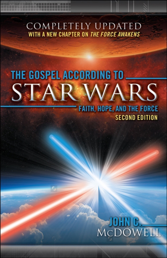 Gospel according to Star Wars, Second Edition (e-bog) af McDowell, John C.