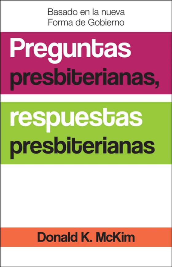 Presbyterian Questions, Presbyterian Answers, Spanish Edition