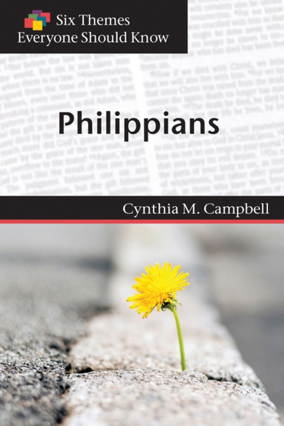 Six Themes in Philippians Everyone Should Know (e-bog) af Campbell, Cynthia M.