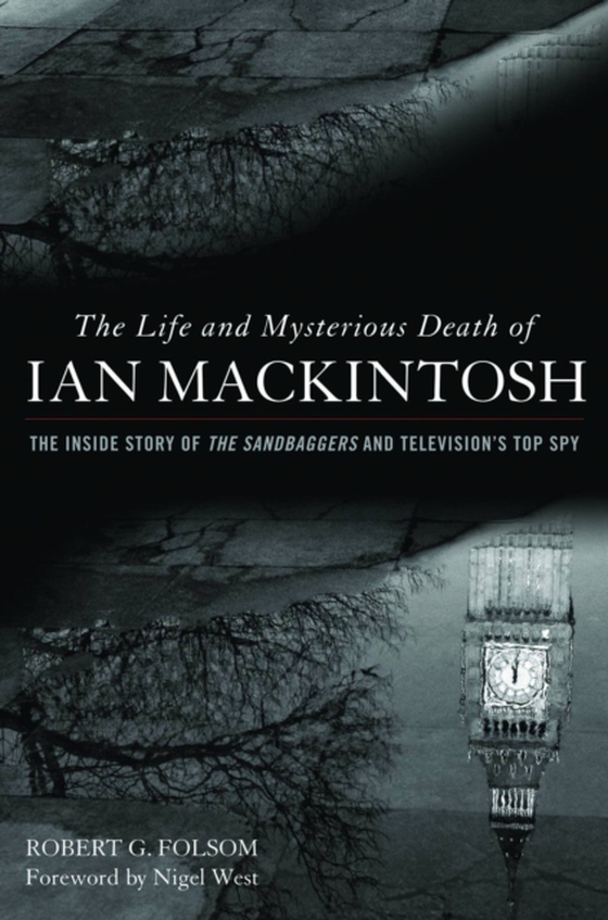 Life and Mysterious Death of Ian MacKintosh (e-bog) af Folsom, Robert G.