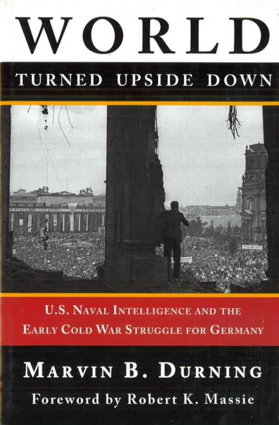 World Turned Upside Down (e-bog) af Durning, Marvin B.