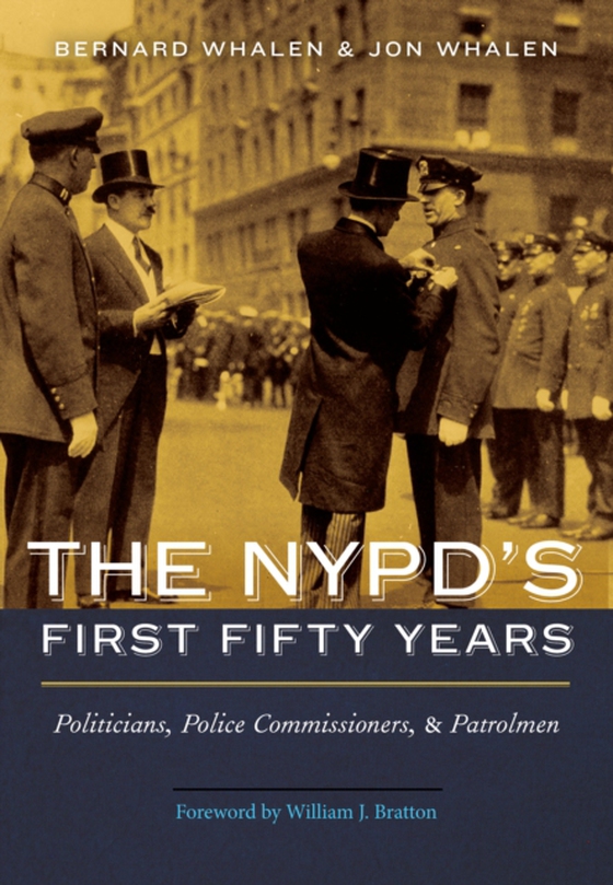 NYPD's First Fifty Years (e-bog) af Whalen, Jon