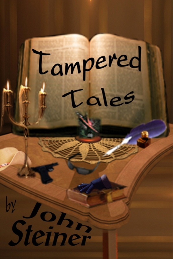 Tampered Tales (e-bog) af Steiner, John