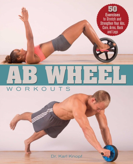 Ab Wheel Workouts (e-bog) af Knopf, Karl