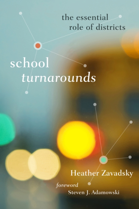 School Turnarounds (e-bog) af Zavadsky, Heather