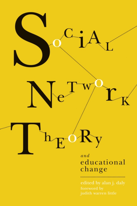 Social Network Theory and Educational Change (e-bog) af -