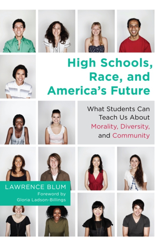 High Schools, Race, and America's Future (e-bog) af Blum, Lawrence