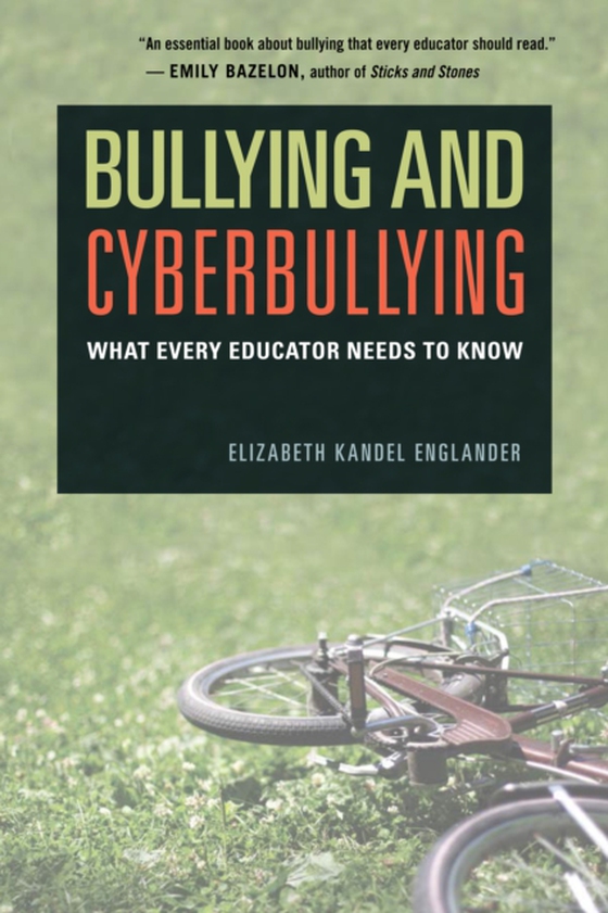 Bullying and Cyberbullying (e-bog) af Englander, Elizabeth Kandel