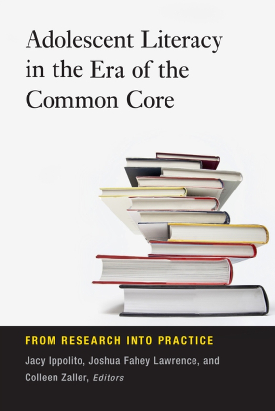 Adolescent Literacy in the Era of the Common Core (e-bog) af -