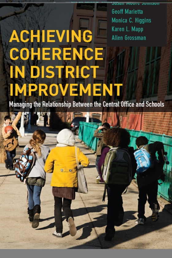 Achieving Coherence in District Improvement (e-bog) af Grossman, Allen  S.