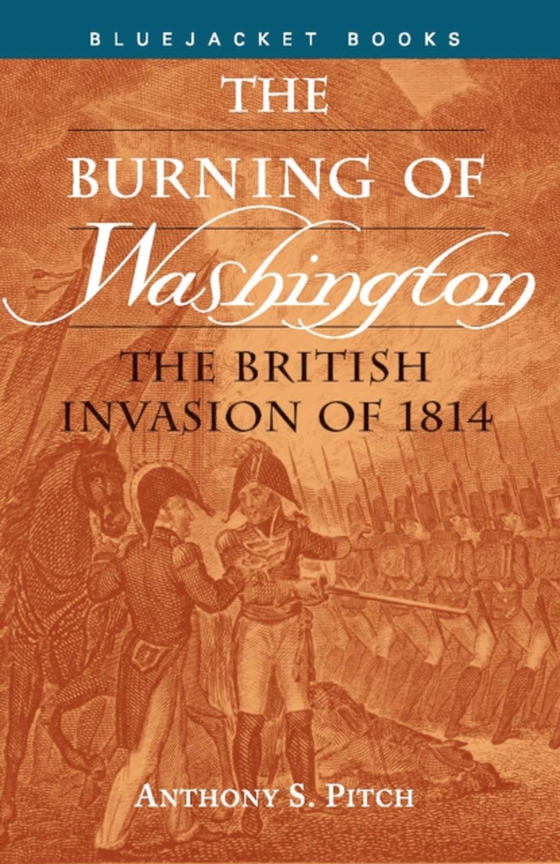 Burning of Washington (e-bog) af Pitch, Anthony S.