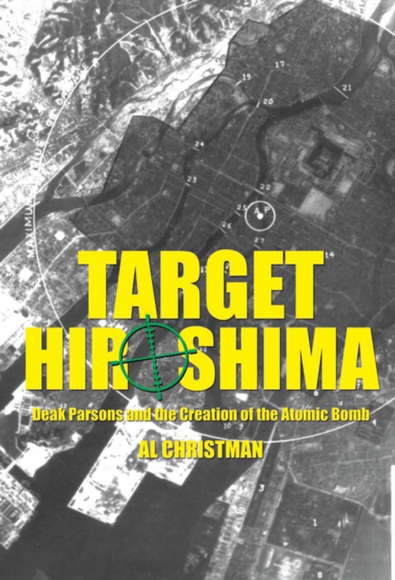 Target Hiroshima (e-bog) af Christman, A B
