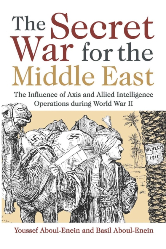 Secret War for the Middle East (e-bog) af Aboul-Enein, Youssef