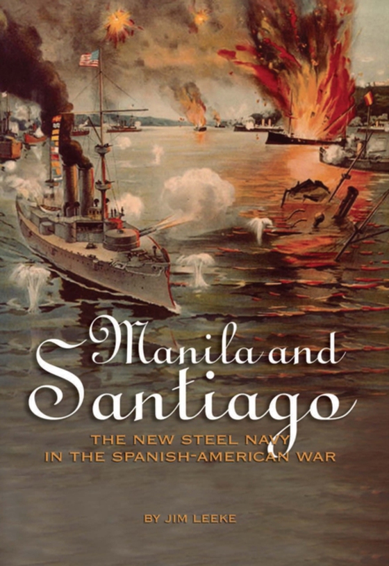 Manila and Santiago (e-bog) af Leeke, Jim