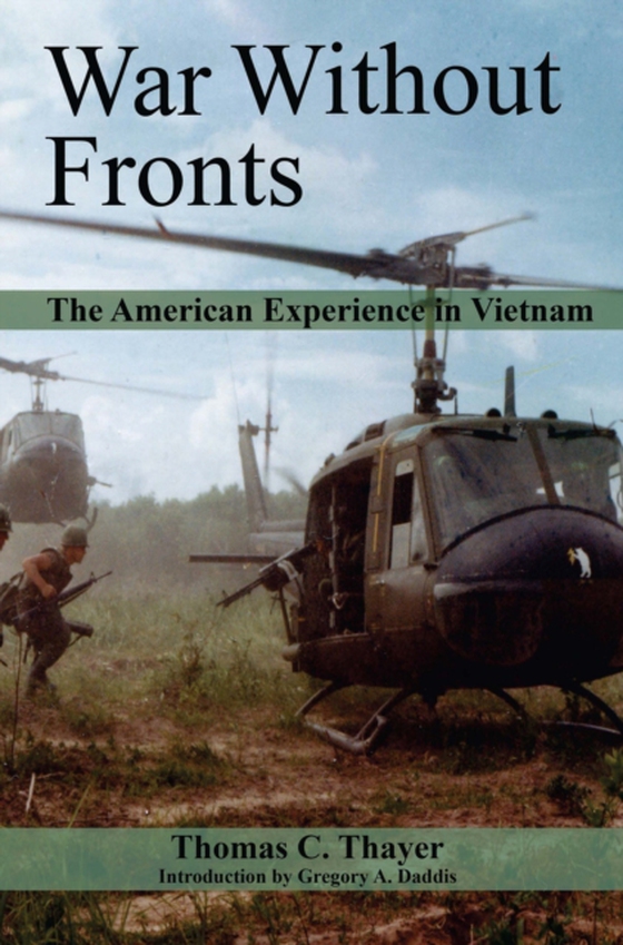 War Without Fronts (e-bog) af Thayer, Thomas C.