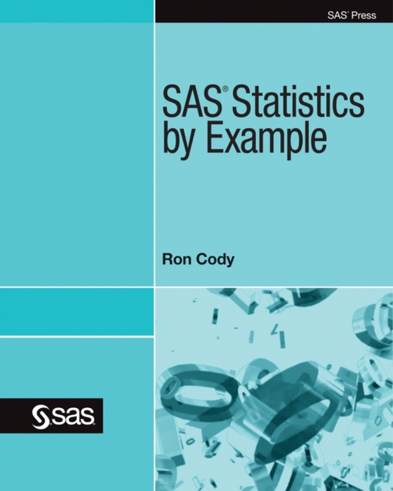 SAS Statistics by Example (e-bog) af Ron Cody, EdD