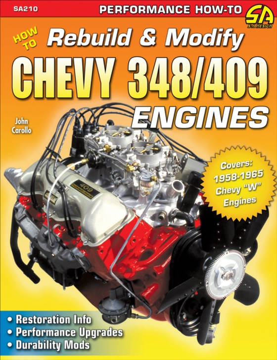 How to Rebuild & Modify Chevy 348/409 Engines (e-bog) af Carollo, John
