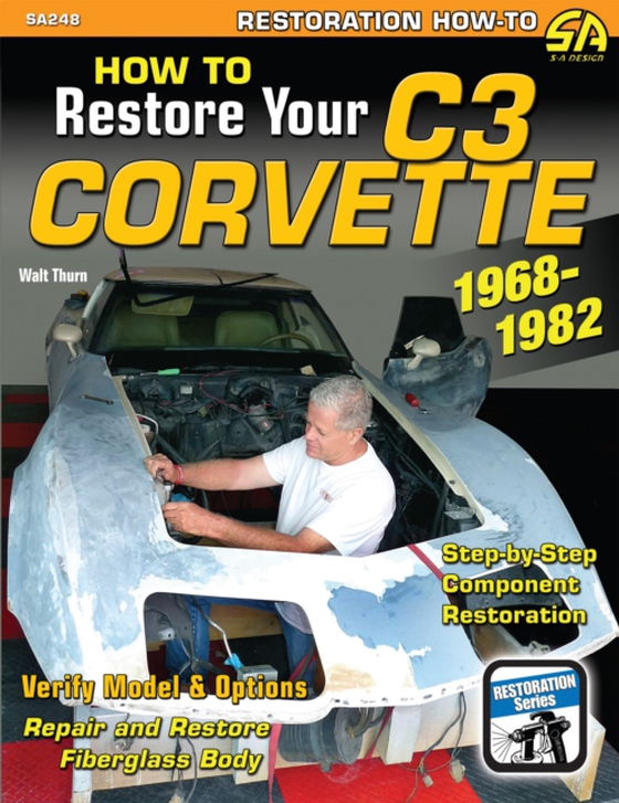 How to Restore Your Corvette: 1968-1982 (e-bog) af Thurn, Walt