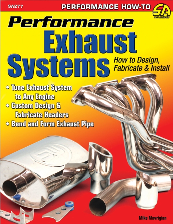 Performance Exhaust Systems: How to Design, Fabricate, and Install (e-bog) af Mavrigian, Mike