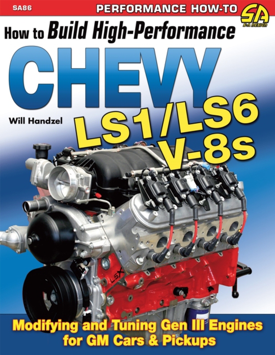 How to Build High-Performance Chevy LS1/LS6 V-8s (e-bog) af Handzel, Will